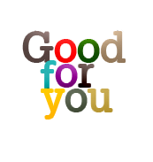 Good for you